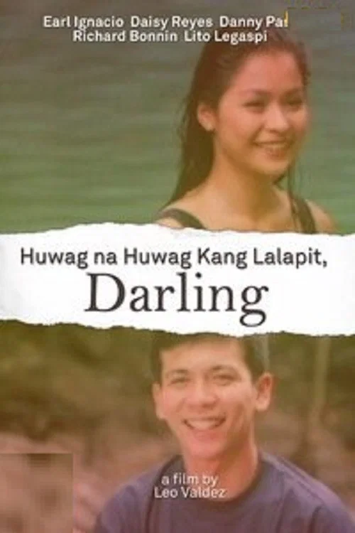 Постер: Huwag na huwag kang lalapit, Darling