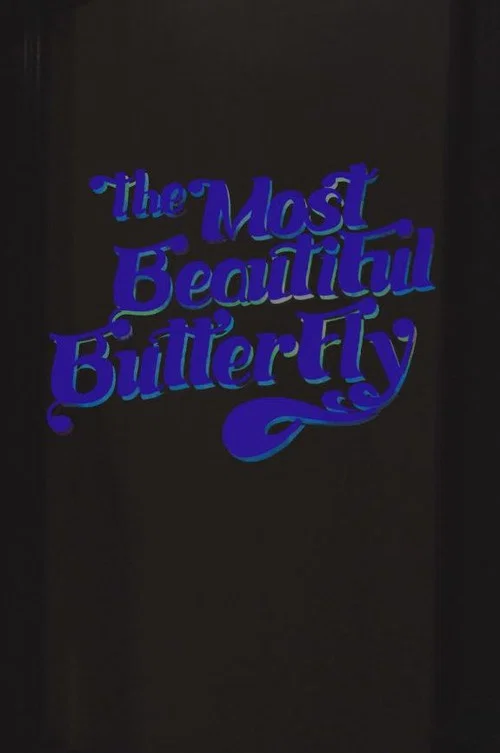 Постер: The Most Beautiful Butterfly