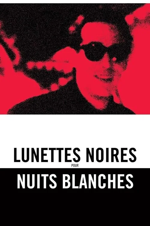 Постер: Lunettes noires pour nuits blanches
