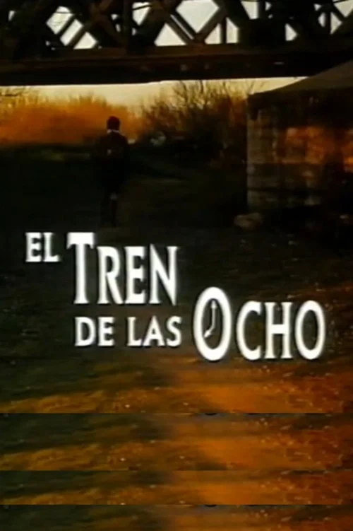 Постер: El tren de las ocho