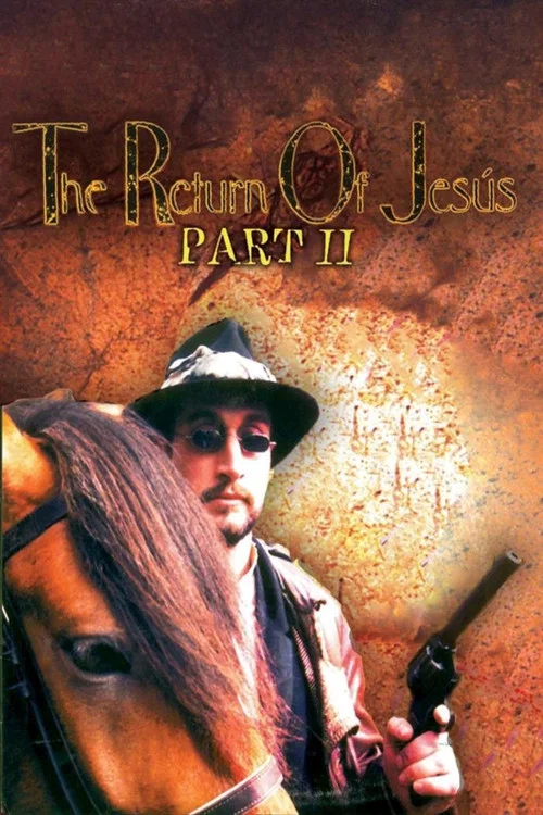 Постер: The Return of Jesus, Part II