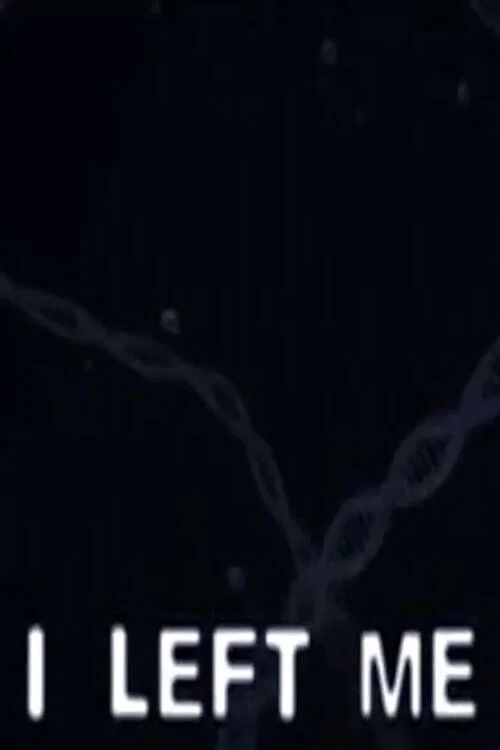 Постер: I Left Me