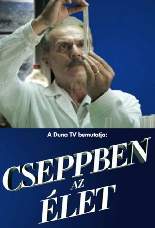 Постер: Cseppben az élet
