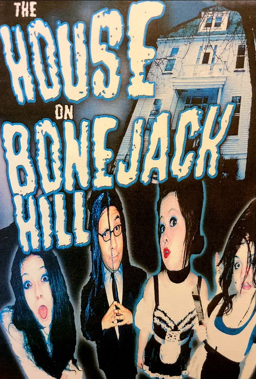 Постер: The House on Bonejack Hill