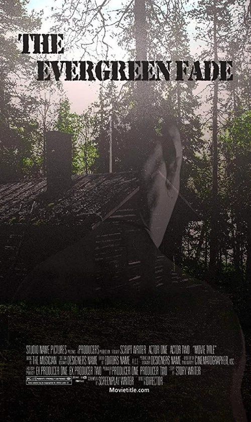 Постер: The Evergreen Fade