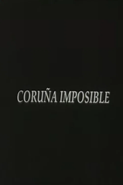 Постер: Coruña imposible
