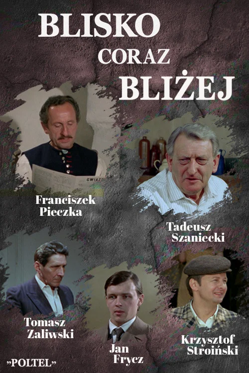 Постер: Blisko, coraz blizej