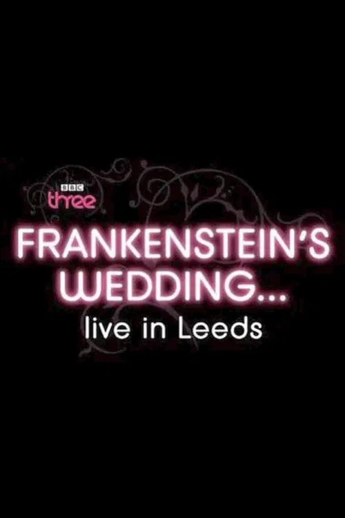 Постер: Frankenstein's Wedding... Live in Leeds