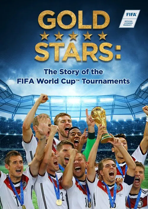 Постер: Gold Stars: The Story of the FIFA World Cup Tournaments