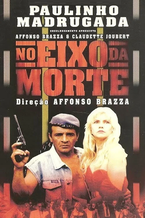 Постер: No Eixo da Morte