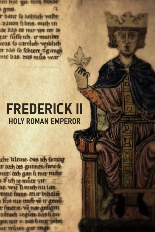 Постер: Friedrich II. - Der Staufer: Der ewige Kampf mit dem Papst