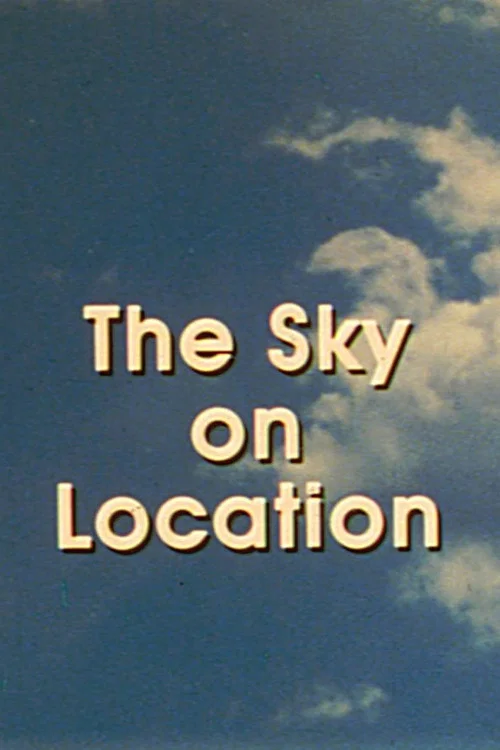 Постер: The Sky on Location