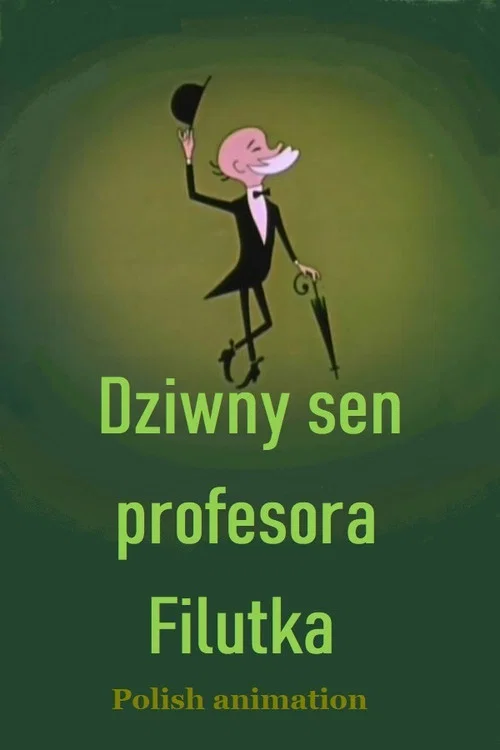 Постер: Dziwny sen profesora Filutka