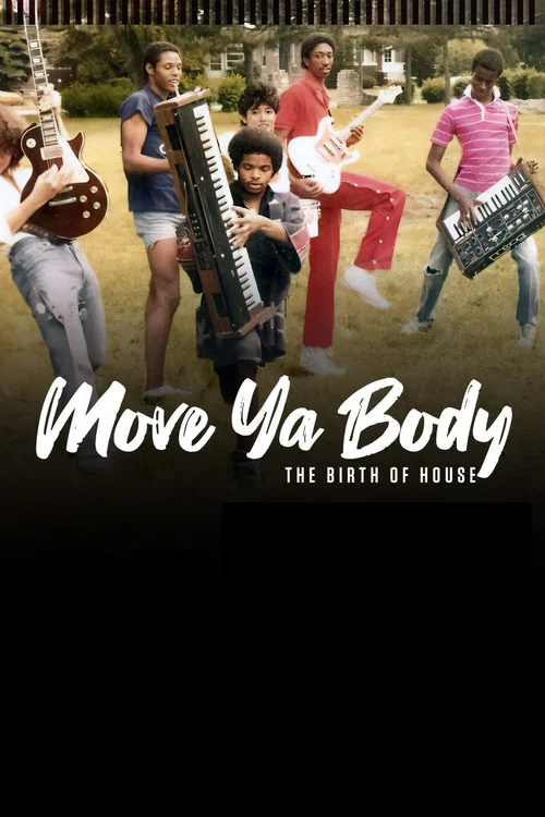 Постер: Move Ya Body: The Birth of House