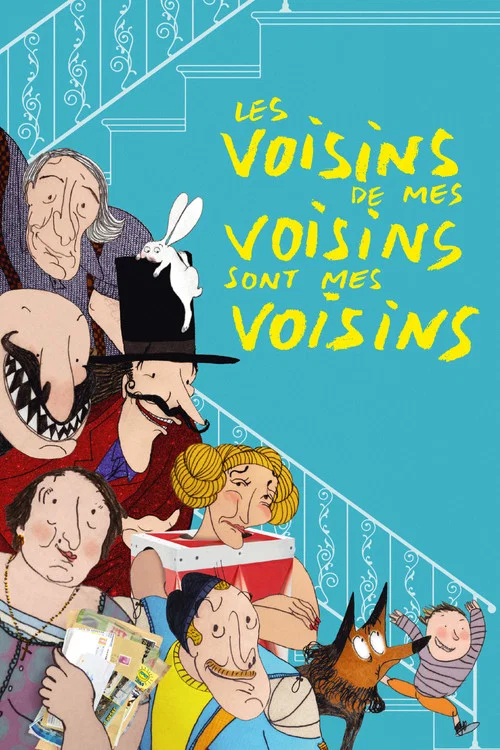 Постер: Les voisins de mes voisins sont mes voisins
