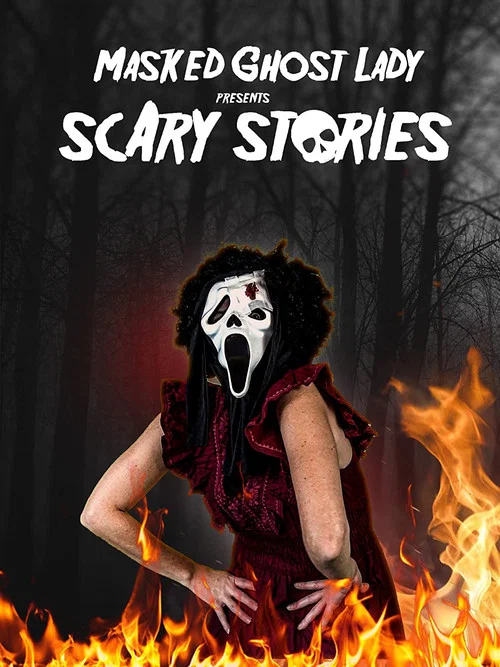 Постер: Masked Ghost Lady presents Scary Stories