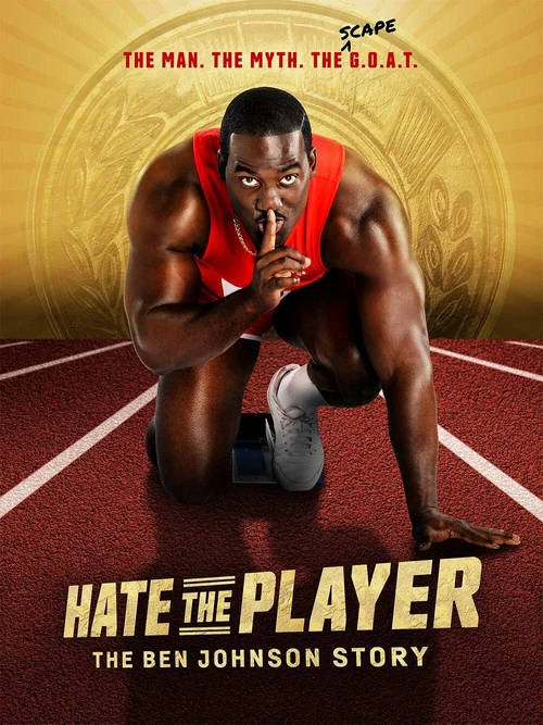 Постер: Hate the Player: The Ben Johnson Story
