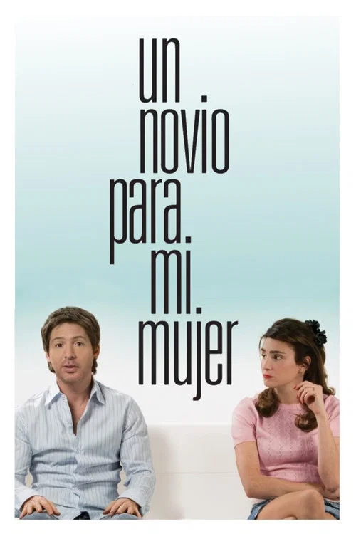 Постер: A Boyfriend for My Wife