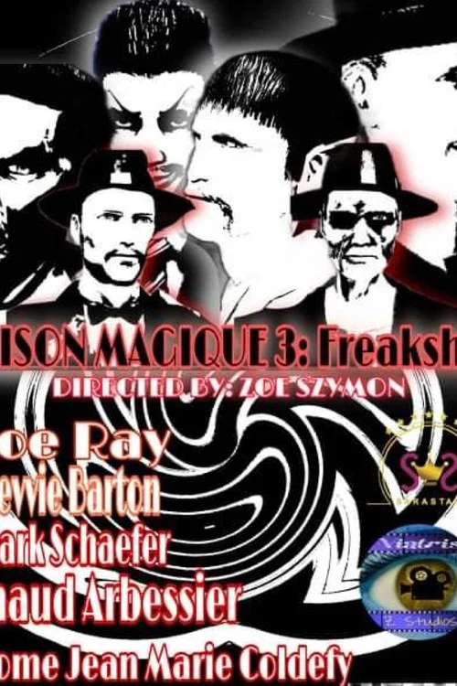 Постер: Maison Magique 3: Freakshow