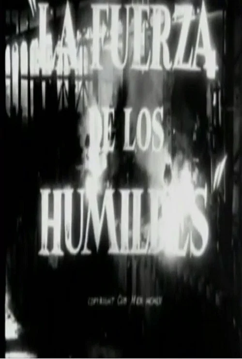Постер: La fuerza de los humildes