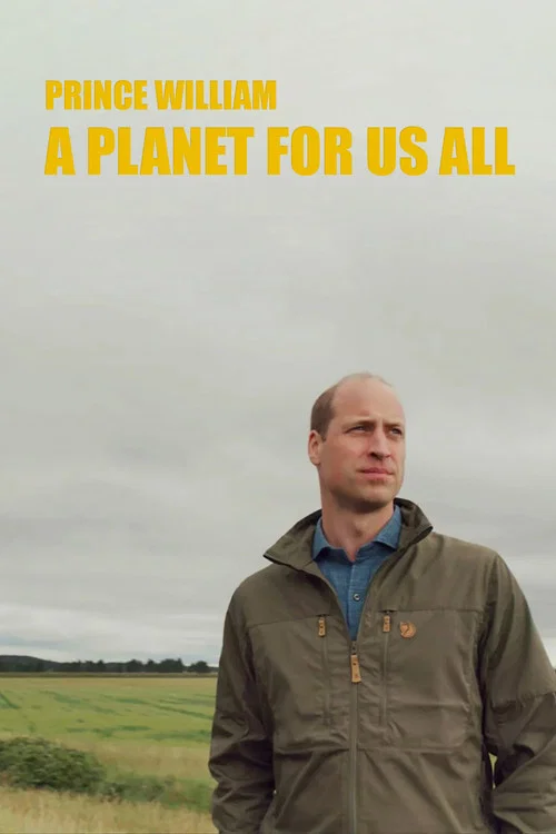 Постер: Prince William: A Planet for Us All