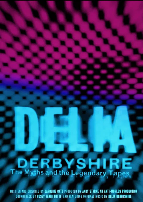 Постер: Delia Derbyshire: The Myths And Legendary Tapes