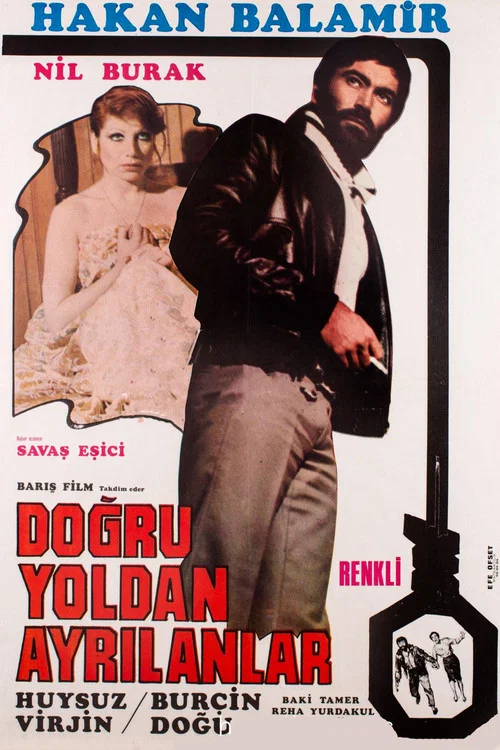 Постер: Dogru Yoldan Ayrilanlar