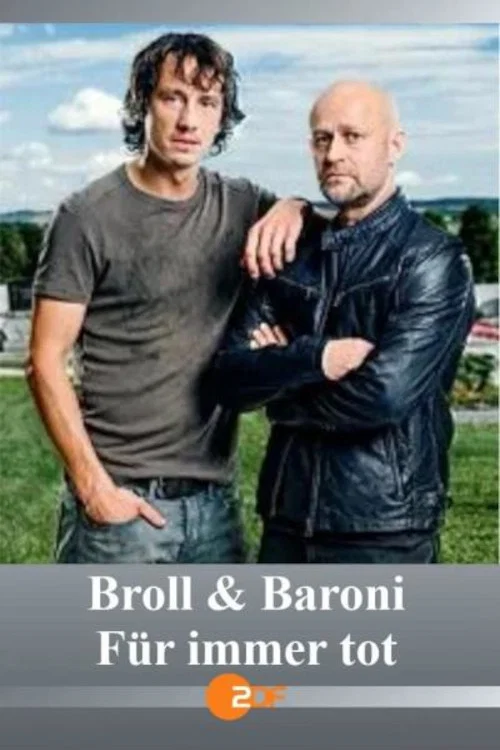 Постер: Broll + Baroni - Für immer tot