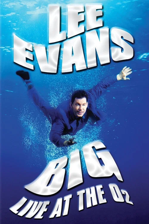 Постер: Lee Evans: Big Live at the O2