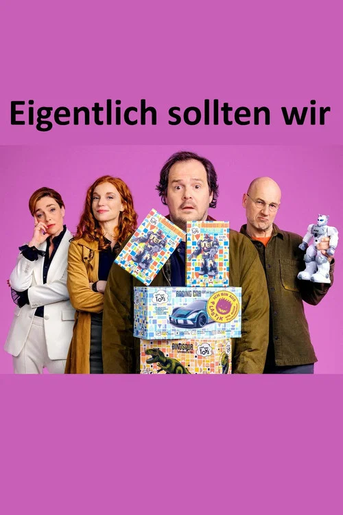 Постер: Eigentlich sollten wir...