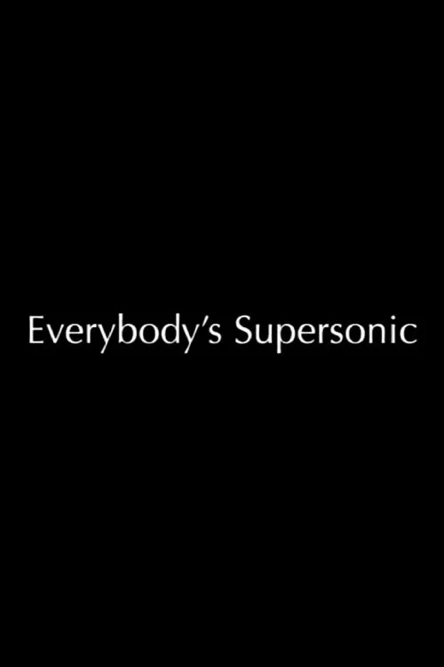 Постер: Everybody's Supersonic
