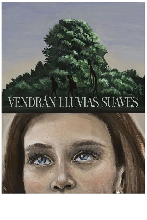 Постер: Vendrán lluvias suaves