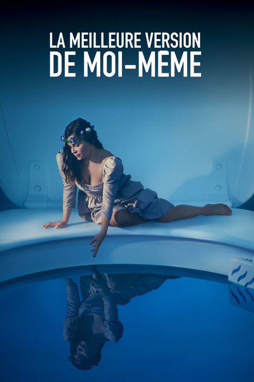 Постер: La meilleure version de moi-même