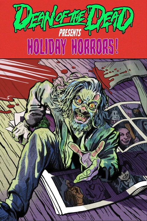 Постер: Dean of the Dead Presents: Holiday Horrors