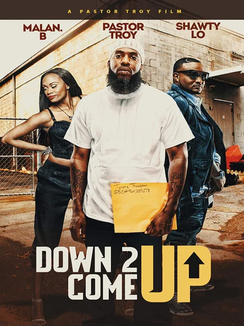 Постер: Down 2 Come Up