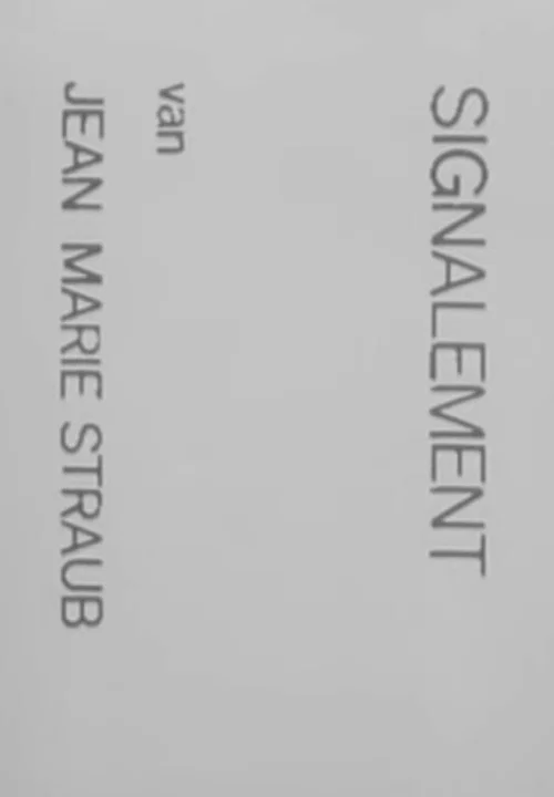 Постер: Signalement van Jean Marie Straub