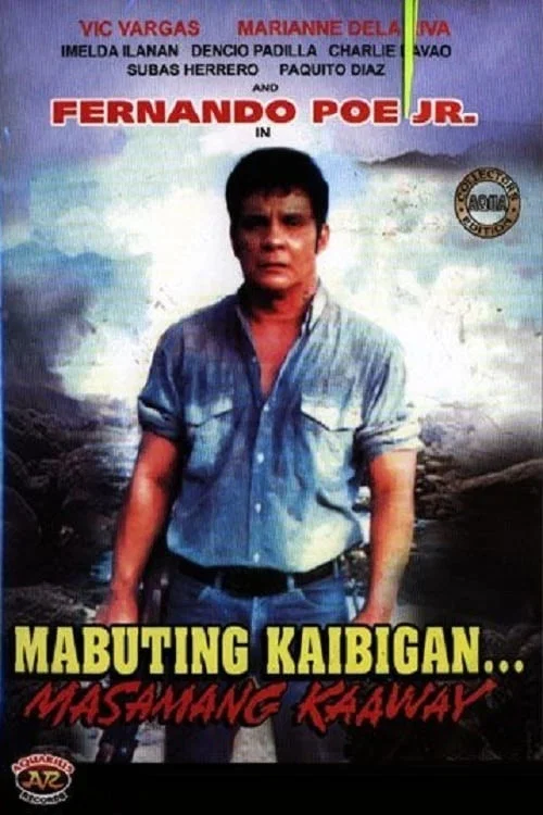 Постер: Mabuting Kaibigan, Masamang Kaaway