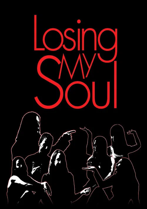 Постер: Losing My Soul