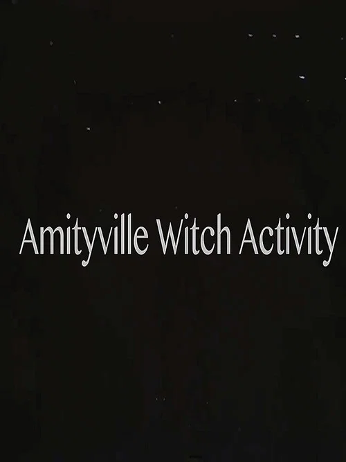 Постер: Amityville Witch Activity