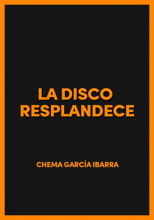 Постер: La disco resplandece