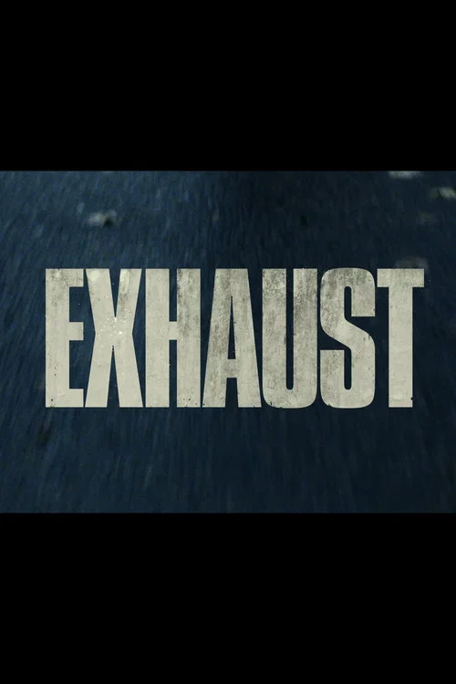 Постер: Exhaust