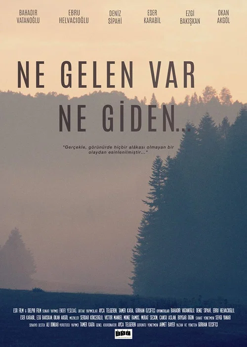 Постер: Ne Gelen Var Ne Giden...
