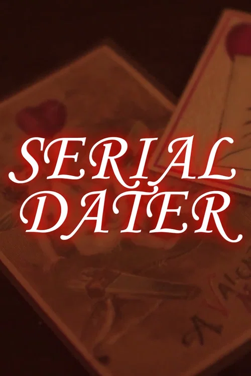 Постер: Serial Dater