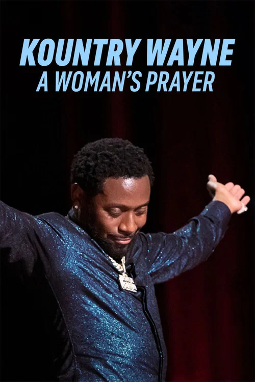 Постер: Kountry Wayne: A Woman's Prayer