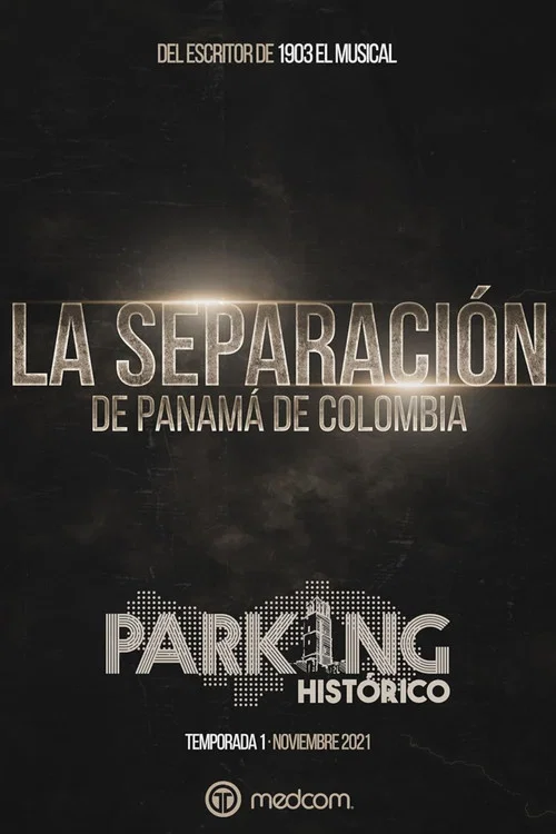 Постер: Parking Histórico 1: La Separación de Panamá de Colombia