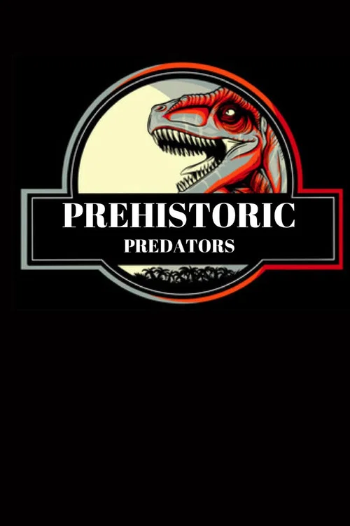 Постер: Prehistoric Predators