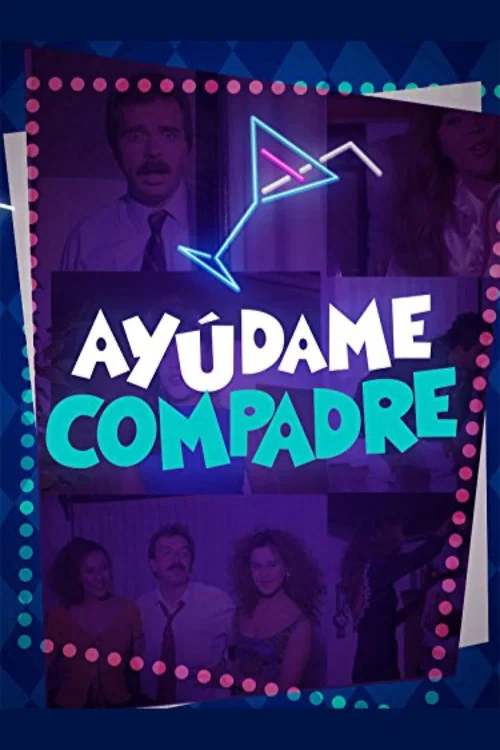 Постер: Ayudame compadre