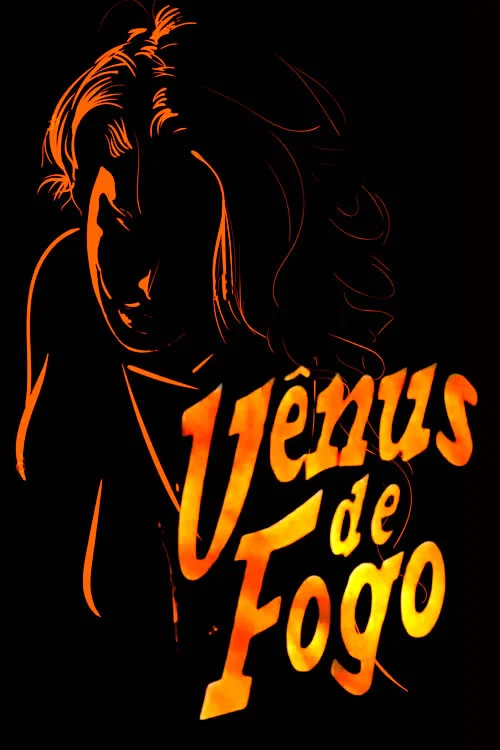 Постер: Vênus de Fogo