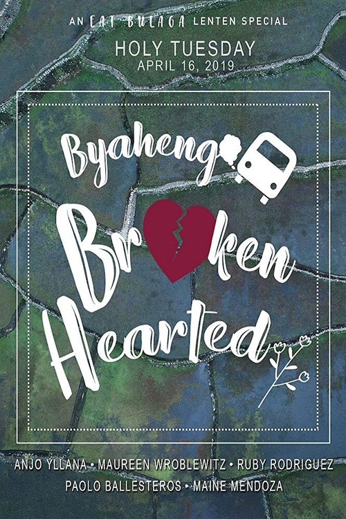 Постер: Byaheng broken hearted