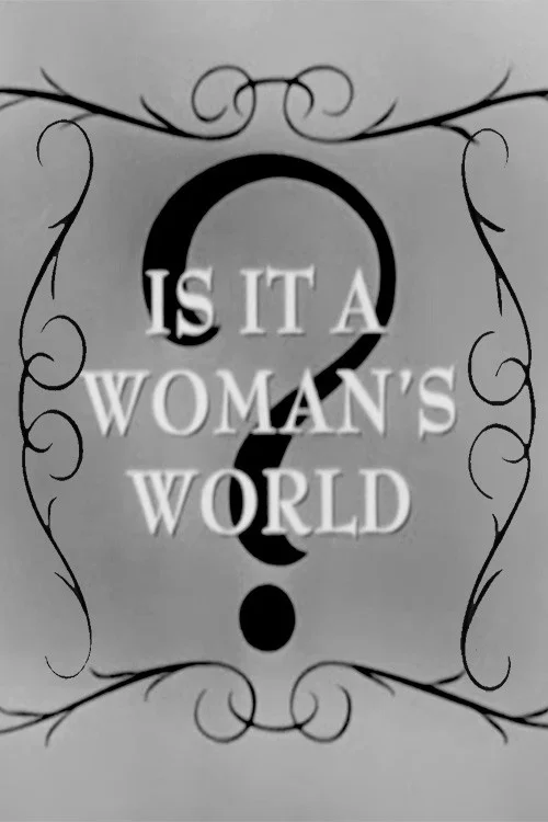 Постер: Is It a Woman's World?
